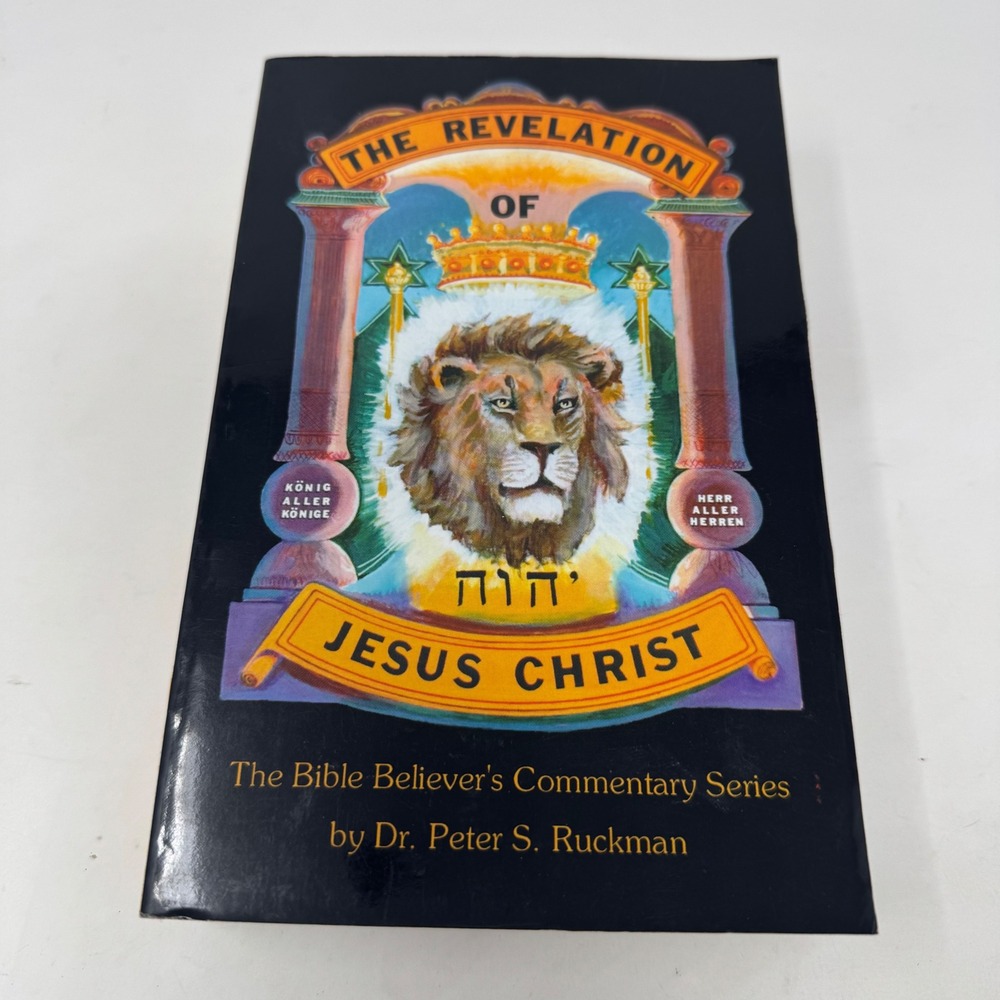 The Revelation of Jesus Christ Peter‎ S Ruckman Bible Commentary Paperback 1998